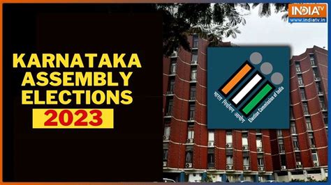 Karnataka Elections 2023 Eci To Announce Schedule For Upcoming