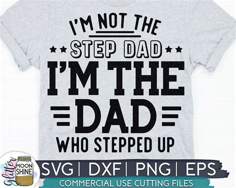 Im Not The Step Dad Stepped Up Svg Eps Dxf Png Files For Etsy