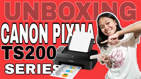 Unboxing Canon Pixma Ts200 Series Printer Youtube