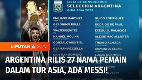 Resmi Argentina Umumkan Nama Pemain Termasuk Lionel Messi Akan Ikut