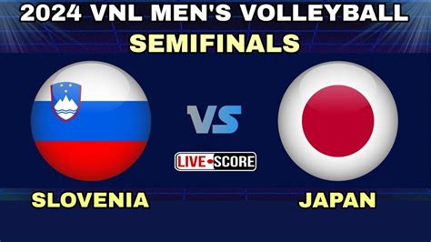 Japan Vs Slovenia Vnl Men S Volleyball Semifinals Live