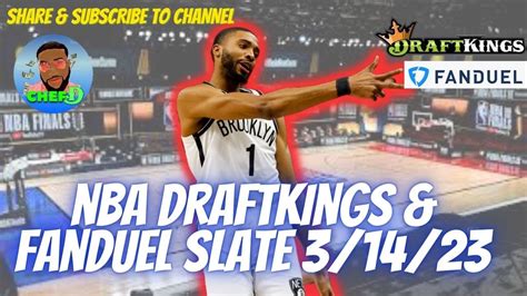 Draftkings And Fanduel Nba Dfs Lineups Tuesday 3142023 Chef D Youtube