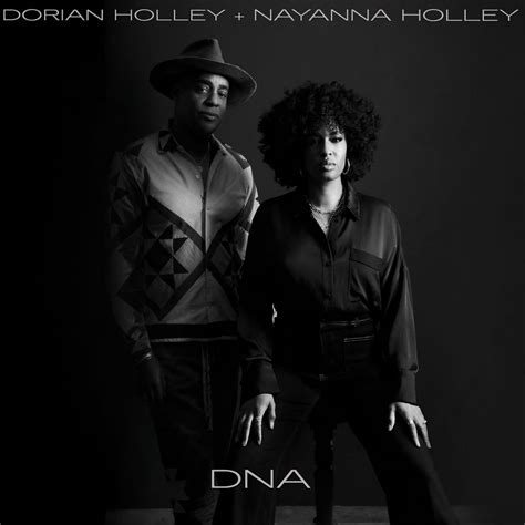 DNA | Dorian Holley, Nayanna Holley | Kaveh Rastegar