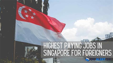 Highest Paying Jobs In Singapore For Foreigners Job Alert