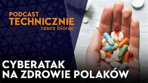 Cyberatak na zdrowie Polaków To miękkie podbrzusze naszego systemu