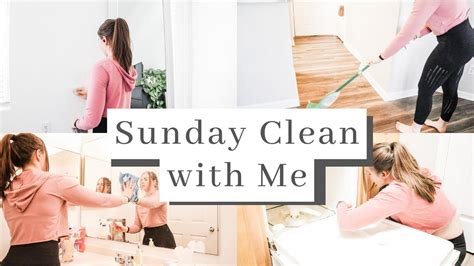 Sunday Clean With Me Deep Cleaning Cleaning Motivation Sunday Cleaning Routine Youtube