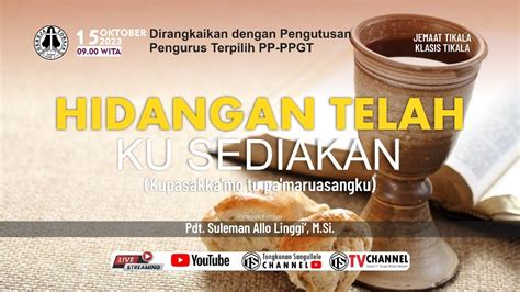 LIVE BPS GEREJA TORAJA IBADAH MINGGU 15 10 2023 YouTube