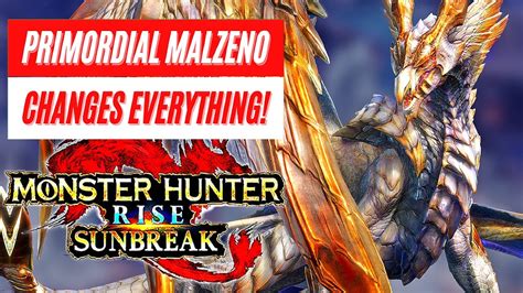 Monster Hunter Rise Sunbreak Primordial Malzeno Changes Everything