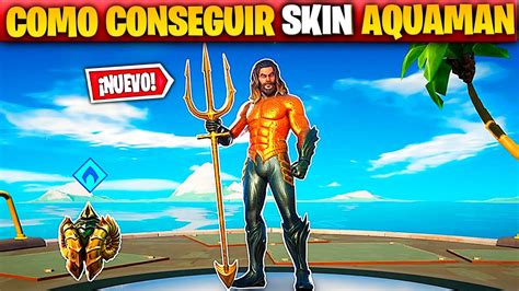 C Mo Conseguir La Skin De Aquaman En Fortnite Temporada Youtube