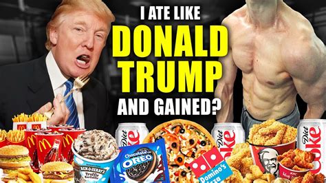 I Ate Like Donald Trump For 24 Hours And Gained Fast