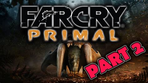 Far Cry Primal Gameplay Walkthrough Part 2 TENSAY THE SHAMAN VISION OF