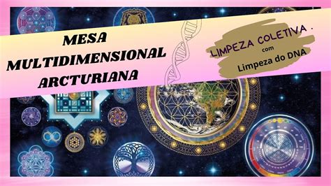 Mesa Multidimensional Arcturiana Coletiva Youtube