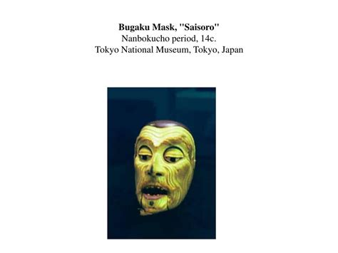 Ppt Karura Bugaku Mask Lacquer And Painted Wood 14th Century In