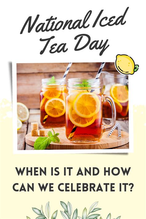 National Iced Tea Day National Day Ideas