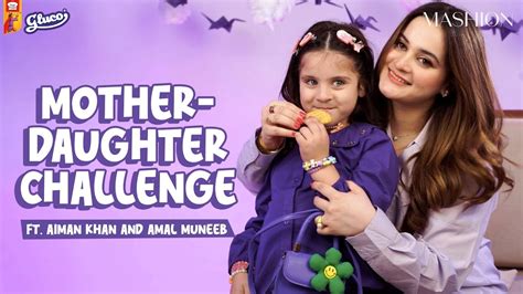 Mother Daughter Challenge Gluco Aiman Khan Mashion Youtube