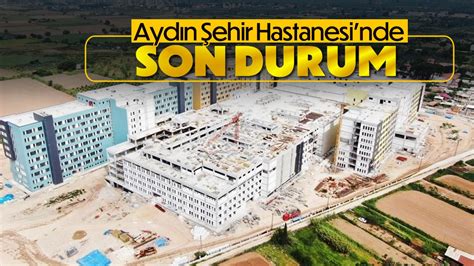 Aydın Şehir Hastanesi nde son durum Aydın Ses Gazetesi En Güncel