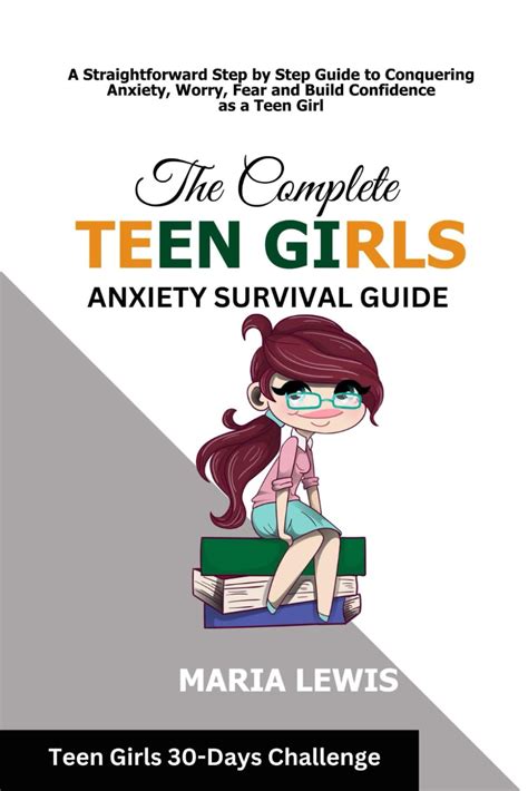 Amazon The Complete Teen Girls Anxiety Survival Guide A