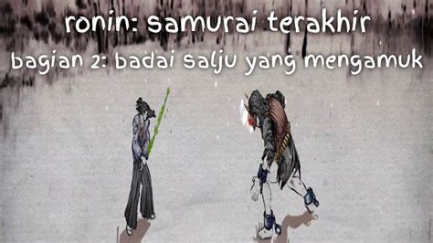 Ronin Samurai Terakhir Bagian Badai Salju Yang Mengamuk Gameplay