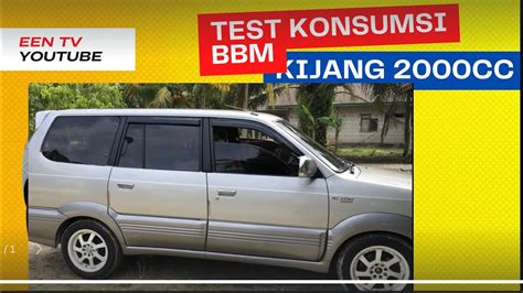 Test Konsumsi Bbm Kijang Kapsul Full To Full Test Boros Kijang Krista