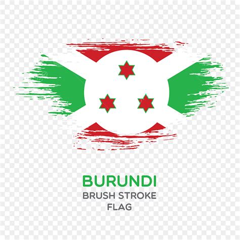 Burundi Brush Stroke Flag Brush Stroke Flags Country Flag National