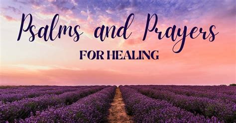 20 Powerful Psalms And Prayers For Healing Woman Of God A Place For