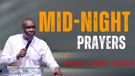 Apostle Joshua Selman Powerful Prayer Session Divine Encounters