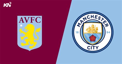 Aston Villa Vs Manchester City Predicted Lineup Injury News