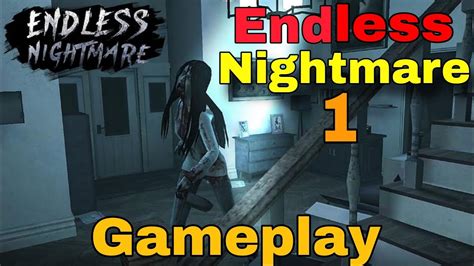 Endless Nightmare New Gameplay New Videos Gaming Endless