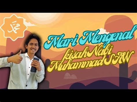 Mengenal Sejarah Kelahiran Nabi Muhammad Saw Bersama Bang Faisal Part