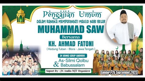 LIVE PENGAJIAN UMUM MEMPERINGATI MAULUD NABI MUHAMMAD SAW Bersama KH