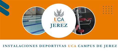 Actividades Programadas En Las Instalaciones Deportivas Uca Del Campus