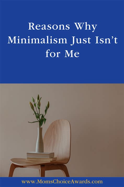 Reasons Why Minimalism Just Isnt For Me Mom S Choice Awards