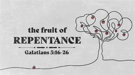 Fruit of Repentance | Westwood Baptist Church