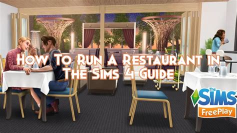 How To Run A Restaurant In The Sims 4 Guide Pillar Of Gaming