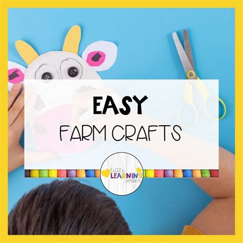 25 Fun Farm Crafts For Kids Little Learning Corner