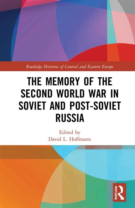 Routledge Histories Of Central And Eastern Europe The Memory Of The