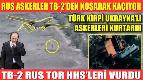 RUS ASKERLER TB 2DEN KOŞARAK KAÇIYOR TÜRK KİRPİ UKRAYNALI ASKERLERİ