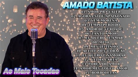 Amado Batista O Cone Da M Sica Rom Ntica Brasileira Lbum Completo