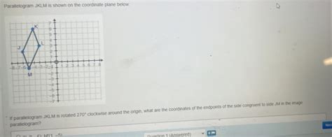 Solved Parallelogram Jklm Is Shown On The Coordinate Plane Below If