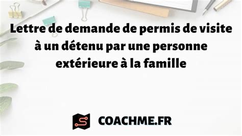 Lettre de demande de permis de visite à un détenu par une personne