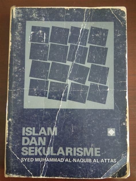 Resensi Buku Islam Dan Sekularisme Karya Naquib Al Attas Halaman 1