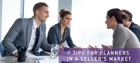 7 Tips For Planners In A Sellers Market