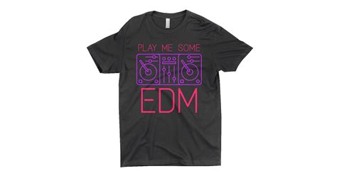 Music Life - EDM Merchbar Music Life T-Shirt | Play Me Some EDM Merchbar Music Life Shirt