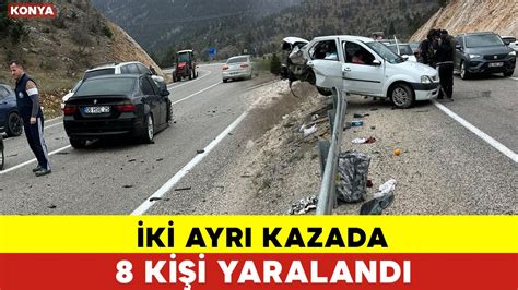 İki Ayrı Kazada 8 Kişi Yaralandı