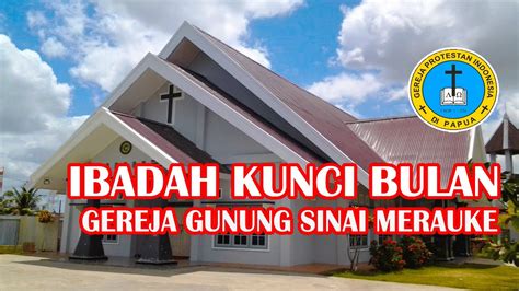 IBADAH KUNCI BULAN 30 NOVEMBER 2020 GEREJA GPI GUNUNG SINAI YouTube