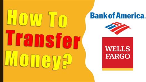 How To Transfer Money From Bank Of America To Wells Fargo Youtube