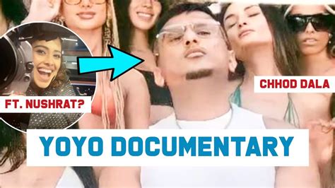 Yo Yo Honey Singh Netflix Documentary Ft Nushrat 🥶🔥 Honey 3 0 Chhod Dala Sabko Youtube