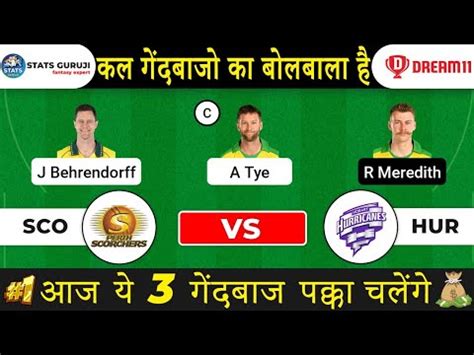 SCO Vs HUR Dream11 Prediction Perth Scorchers Vs Hobart Hurricanes