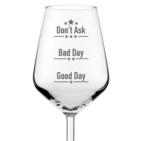 Good Day Bad Day Dont Ask Wine Glass The Kitchen T Company