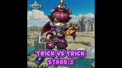 Lords Mobile Limited Challenge Trick Vs Trick Stage Youtube